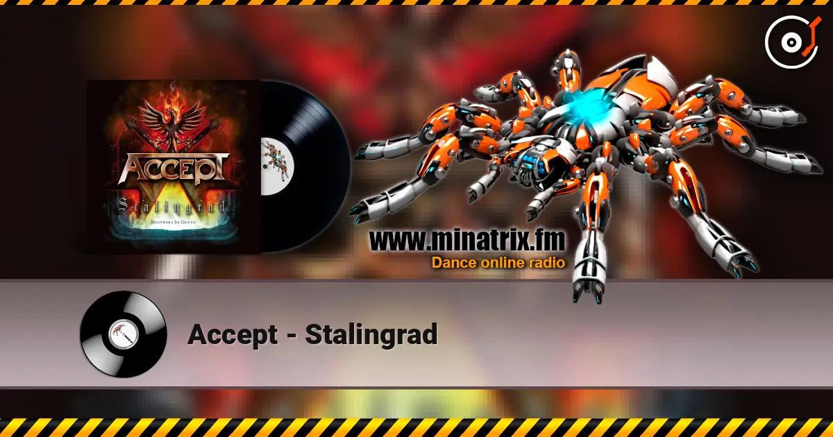 Accept - Stalingrad 高品质在线收听 | Minatrix.FM