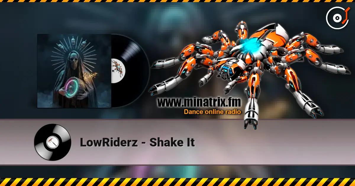 LowRiderz - Shake It 高品质在线收听 | Minatrix.FM