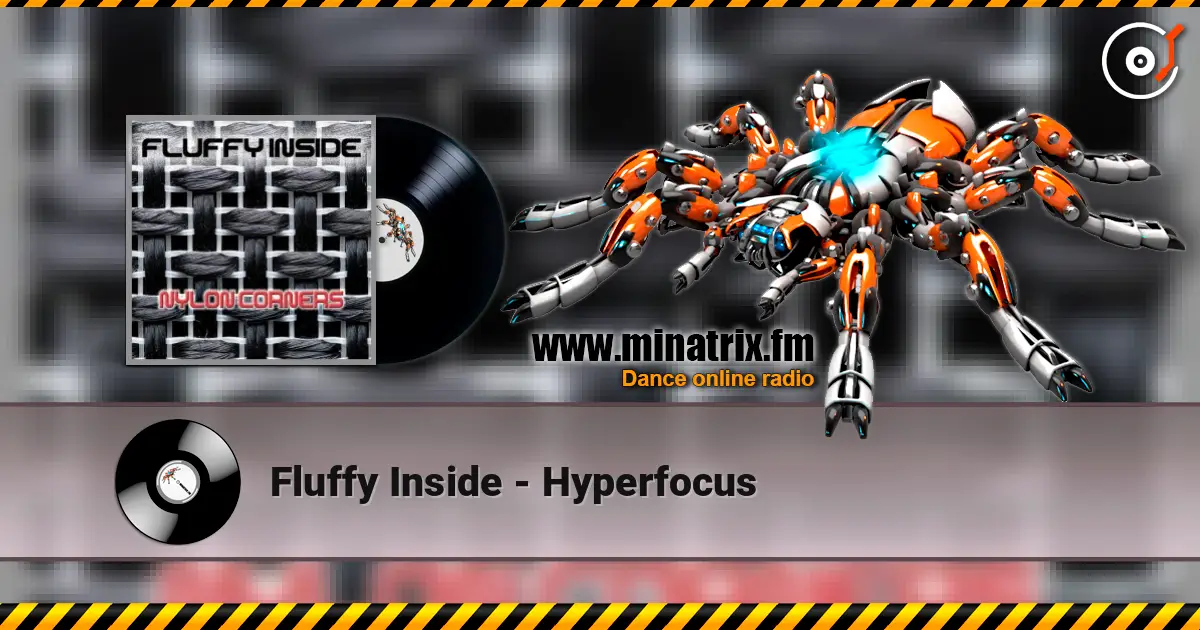 Fluffy Inside - Hyperfocus 高品质在线收听 | Minatrix.FM