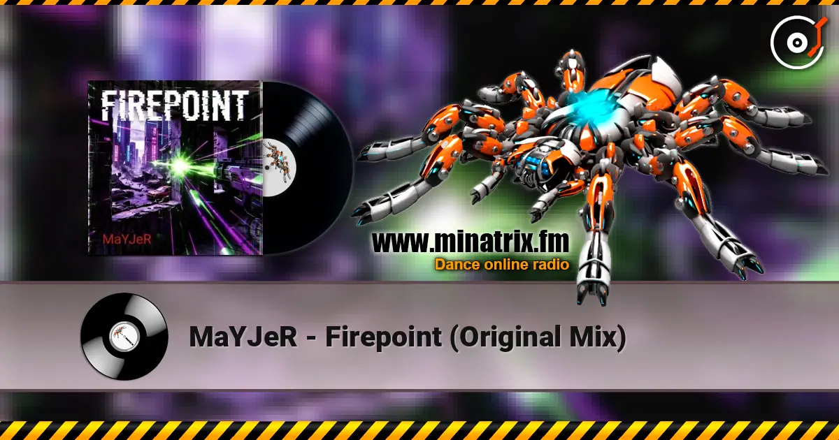 MaYJeR - Firepoint (Original Mix) 高品质在线收听 | Minatrix.FM