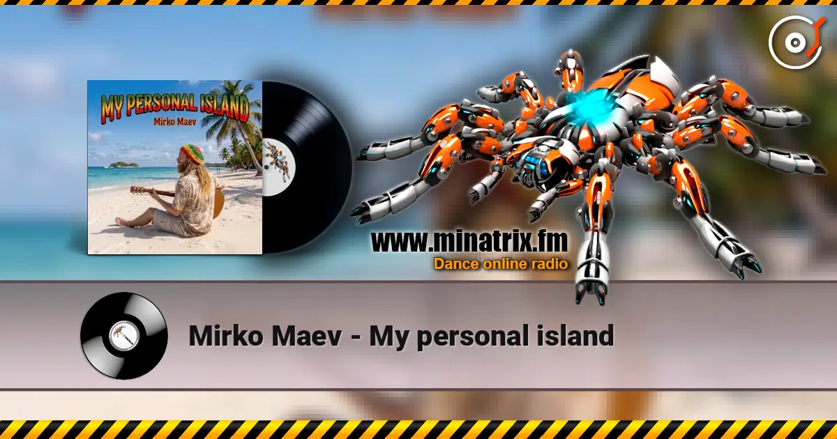 Mirko Maev - My personal island 高品质在线收听 | Minatrix.FM