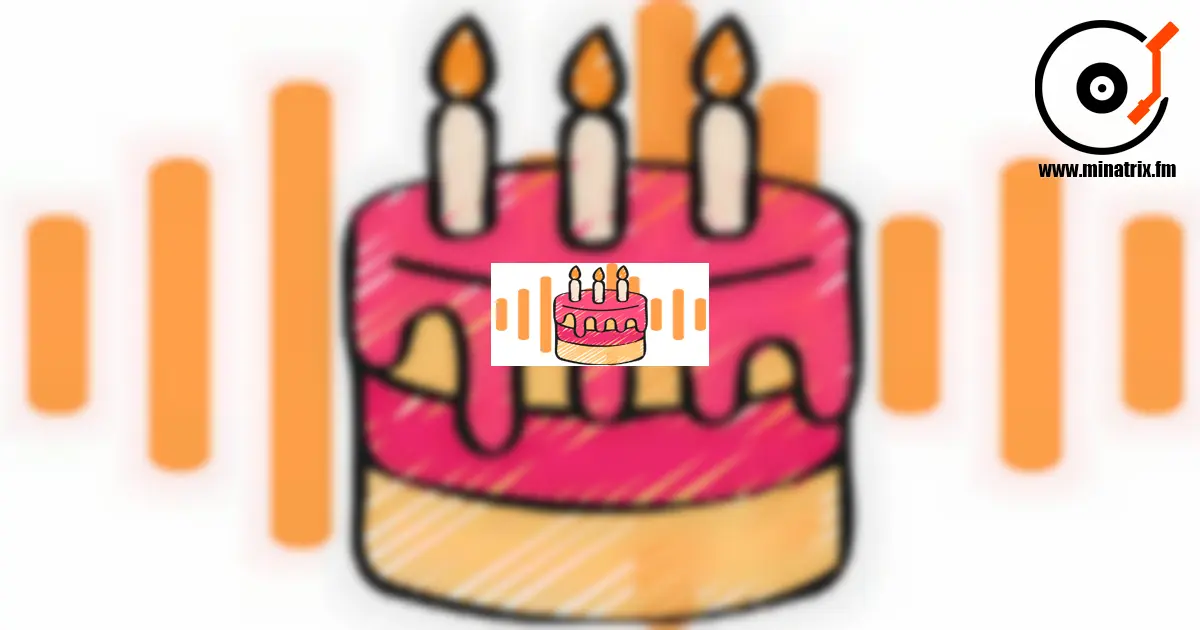 Minatrix.FM Birthday